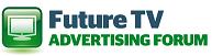 2nd Annual Future TV Advertising Forum, London (UK)